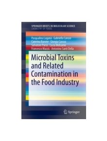 Microbial Toxins and Related Contamination in the Food Industry - 9783319205588