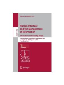 Human Interface and the Management of Information. Information and Knowledge Design - 9783319206110