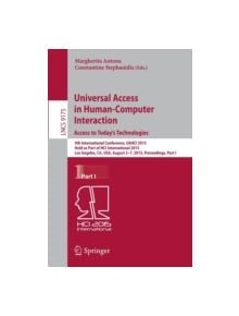 Universal Access in Human-Computer Interaction Access to Today's Technologies - 9783319206776