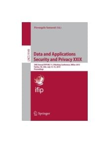 Data and Applications Security and Privacy XXIX - 9783319208091