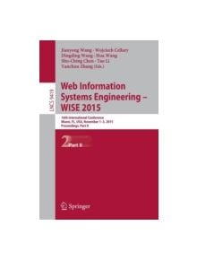 Web Information Systems Engineering - Wise 2015 - 9783319261867