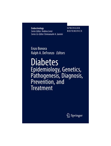 Diabetes Epidemiology, Genetics, Pathogenesis, Diagnosis, Prevention, and Treatment - 9783319450148