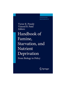 Handbook of Famine, Starvation, and Nutrient Deprivation - 9783319553863