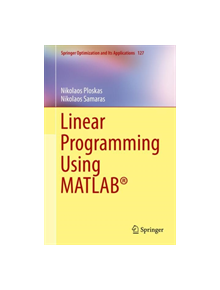 Linear Programming Using MATLAB (R) - 9783319659176