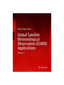 Global Satellite Meteorological Observation (GSMO) Applications - 9783319670461