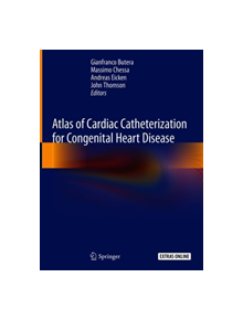 Atlas of Cardiac Catheterization for Congenital Heart Disease - 9783319724423