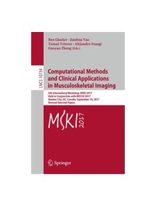 Computational Methods and Clinical Applications in Musculoskeletal Imaging - 9783319741123