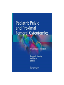 Pediatric Pelvic and Proximal Femoral Osteotomies - 9783319780320