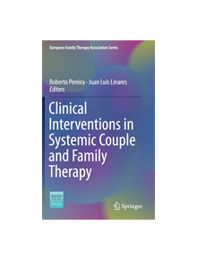 Clinical Interventions in Systemic Couple and Family Therapy - 9783319785202