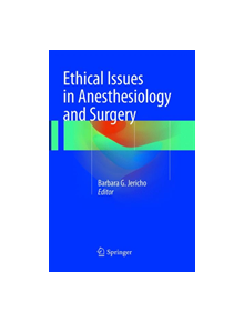 Ethical Issues in Anesthesiology and Surgery - 9783319792231