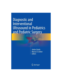 Diagnostic and Interventional Ultrasound in Pediatrics and Pediatric Surgery - 9783319793580