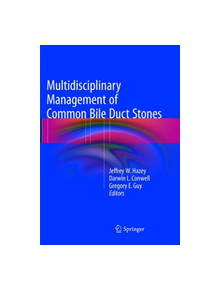 Multidisciplinary Management of Common Bile Duct Stones - 9783319794211