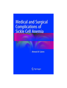 Medical and Surgical Complications of Sickle Cell Anemia - 9783319796734