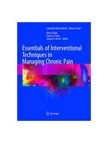 Essentials of Interventional Techniques in Managing Chronic Pain - 22545 - 9783319868479