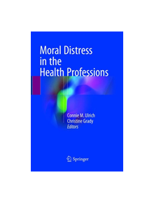 Moral Distress in the Health Professions - 22545 - 9783319878393