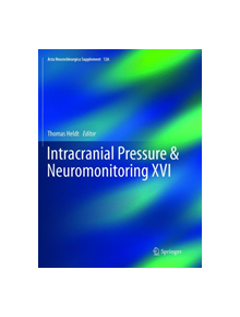 Intracranial Pressure & Neuromonitoring XVI - 9783319881096