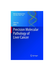 Precision Molecular Pathology of Liver Cancer - 9783319885438