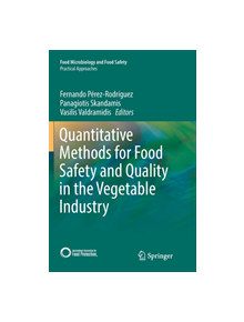 Quantitative Methods for Food Safety and Quality in the Vegetable Industry - 9783319885582