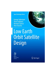 Low Earth Orbit Satellite Design - 22545 - 9783319885797