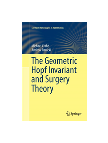 The Geometric Hopf Invariant and Surgery Theory - 9783319890616