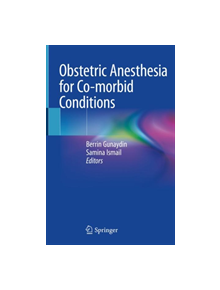 Obstetric Anesthesia for Co-morbid Conditions - 9783319931623