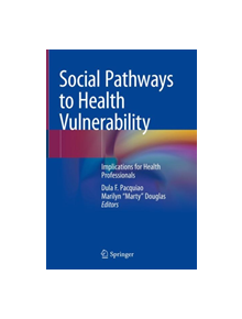 Social Pathways to Health Vulnerability - 22545 - 9783319933252