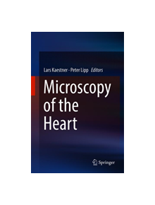 Microscopy of the Heart - 22545 - 9783319953021