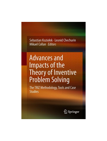 Advances and Impacts of the Theory of Inventive Problem Solving - 9783319965314