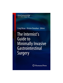 The Internist's Guide to Minimally Invasive Gastrointestinal Surgery - 9783319966304