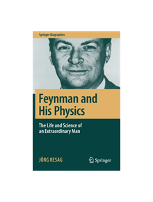 Feynman and His Physics - 9783319968353