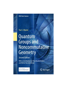 Quantum Groups and Noncommutative Geometry - 9783319979861