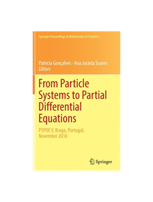 From Particle Systems to Partial Differential Equations - 9783319996882