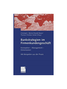 Bankstrategien im Firmenkundengeschaft - 9783322826220