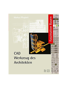 CAD Werkzeug des Architekten - 9783322831507