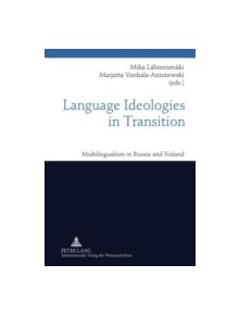 Language Ideologies in Transition - 9783631608678