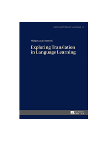 Exploring Translation in Language Learning - 9783631641354