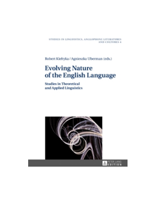 Evolving Nature of the English Language - 9783631676257