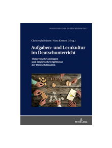 Aufgaben- Und Lernkultur Im Deutschunterricht - 9783631781975