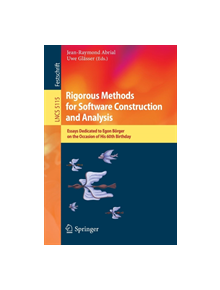 Rigorous Methods for Software Construction and Analysis - 9783642114465