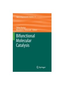 Bifunctional Molecular Catalysis - 9783642268953