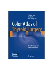 Color Atlas of Thyroid Surgery - 9783642372612