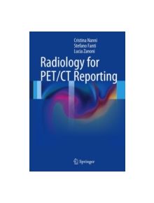 Radiology for PET/CT Reporting - 14844 - 9783642402937