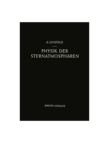 Physik der Sternatmospharen mit besonderer Berucksichtigung der Sonne - 9783642474279