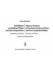 Einflufelder zweifeldriger Platten mit freien Langsrandern / Influence Surfaces of Two-Span Continuous Plates with Free Longi