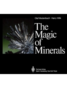 The Magic of Minerals - 9783642647833