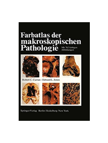 Farbatlas der makroskopischen Pathologie - 9783642663260