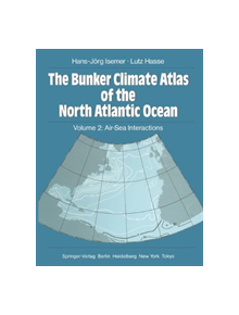 The Bunker Climate Atlas of the North Atlantic Ocean - 9783642725395