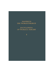 Encyclopedia of Thoracic Surgery / Handbuch Der Thoraxchirurgie - 9783642947599