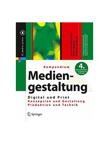 Kompendium der Mediengestaltung Digital und Print - 9783662121733