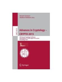 Advances in Cryptology -- CRYPTO 2015 - 9783662479889